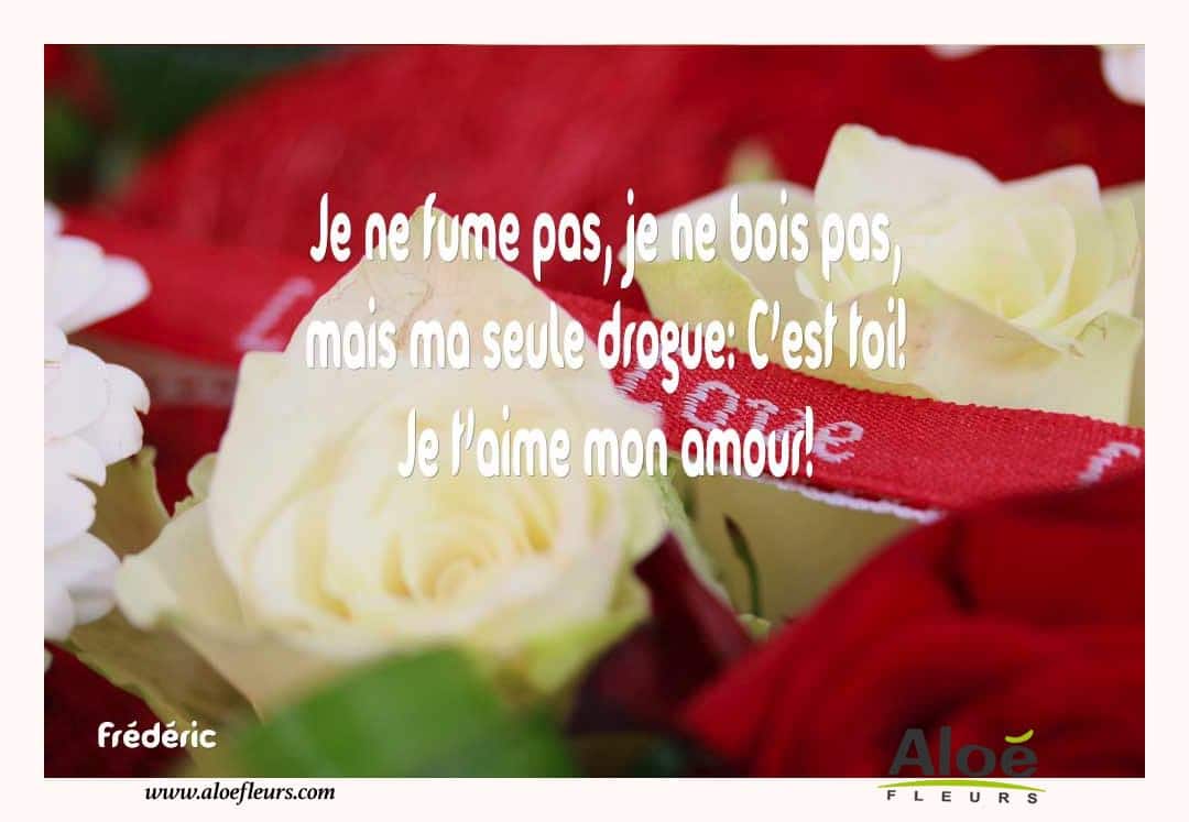 Citations D'amour Et Saint Valentin  Je Ne Fume Pas, Je Ne Bois Pas,